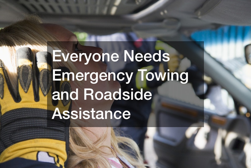 Everyone Needs Emergency Towing and Roadside Assistance