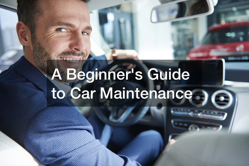 A Beginners Guide to Car Maintenance