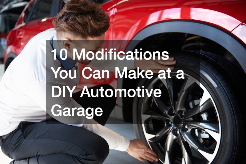 10 Modifications You Can Make at a DIY Automotive Garage